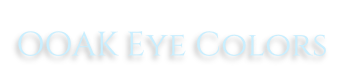 OOAK Eye Colors
