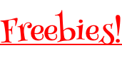 Freebies!